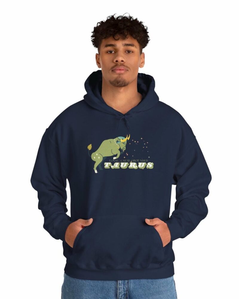 Taurus Loyal Calm Grounded Hoodie - Unisex
